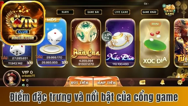 Winclub – Nhà cái cá cược chuyên nghiệp, đổi thưởng siêu tốc 2025 162 Điểm đặc trưng và nổi bật của cổng game
